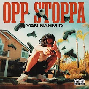 Opp Stoppa 2019 single by YBN Nahmir