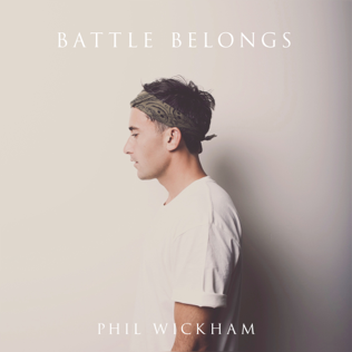 File:Battle Belongs by Phil Wickham (Official Single Cover).png