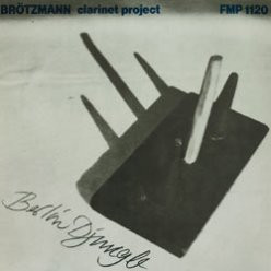 <i>Berlin Djungle</i> 1987 live album by Brötzmann Clarinet Project