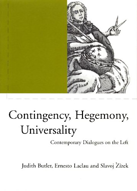 <i>Contingency, Hegemony, Universality</i> 2000 book by Judith Butler, Ernesto Laclau and Slavoj Žižek