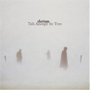 <i>Talk Amongst the Trees</i> 2005 studio album by Eluvium