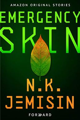 <i>Emergency Skin</i> Science-fiction novellete