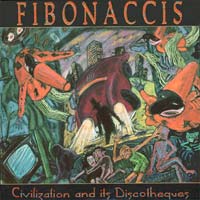 <i>Civilization and Its Discotheques</i> 1987 studio album by The Fibonaccis