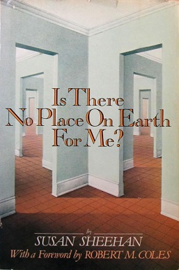 <i>Is There No Place on Earth for Me?</i> 1982 nonfiction book by Susan Sheehan