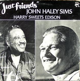 <i>Just Friends</i> (Zoot Sims and Harry Edison album) 1980 studio album by John Haley Sims and Harry Sweets Edison