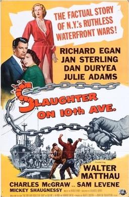 <i>Slaughter on Tenth Avenue</i> (film) 1957 film by Arnold Laven