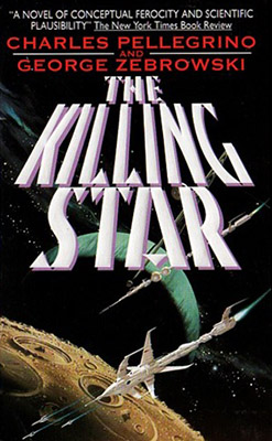 <i>The Killing Star</i> 1995 novel by Charles R. Pellegrino and George Zebrowski