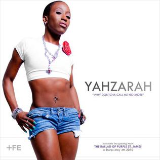 <span class="mw-page-title-main">Why Dontcha Call Me No More</span> 2010 single by Yahzarah