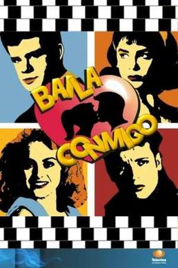 <i>Baila conmigo</i> (TV series) Mexican TV series or program