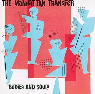 <i>Bodies and Souls</i> 1983 studio album by The Manhattan Transfer