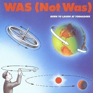 <i>Born to Laugh at Tornadoes</i> 1983 studio album by Was (Not Was)