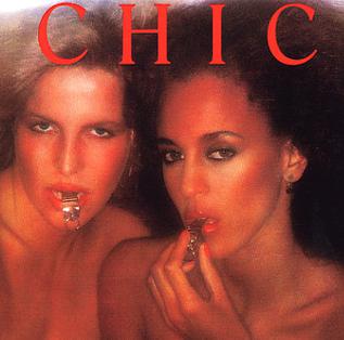<i>Chic</i> (album) 1977 studio album by Chic