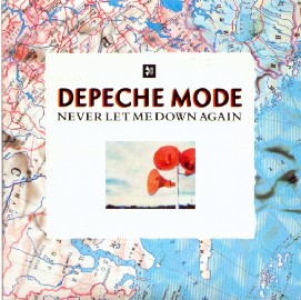 Never Let Me Down Again 1987 single by Depeche Mode