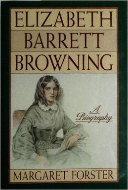 <i>Elizabeth Barrett Browning: A Biography</i> 1988 book by Margaret Forster