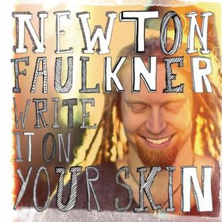 <i>Write It on Your Skin</i> 2012 studio album by Newton Faulkner