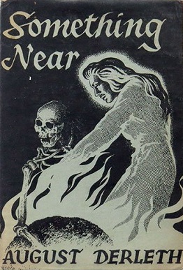 <i>Something Near</i> 1945 collection of short stories by August Derleth