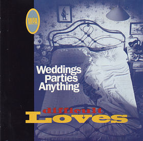 <i>Difficult Loves</i> (album) album by Weddings Parties Anything