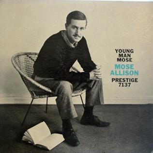 <i>Young Man Mose</i> 1958 studio album by Mose Allison