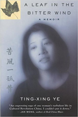 <i>A Leaf in the Bitter Wind</i> 1997 memoir by Ting-Xing Ye
