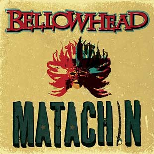 <i>Matachin</i> (album) album by Bellowhead