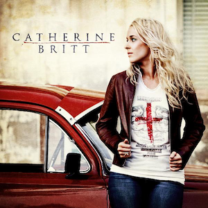 <i>Catherine Britt</i> (album) 2010 studio album by Catherine Britt