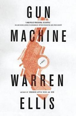 <i>Gun Machine</i> 2013 novel by Warren Ellis