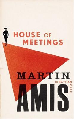 <i>House of Meetings</i> 2006 novel by Martin Amis