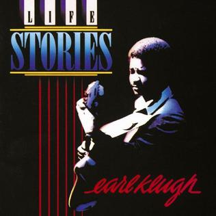 Life Stories (Earl Klugh album) - Wikipedia