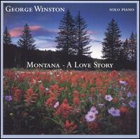 <i>Montana: A Love Story</i> 2004 studio album by George Winston