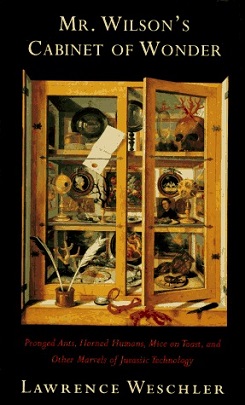 <i>Mr. Wilsons Cabinet of Wonder</i> 1995 book by Lawrence Weschler