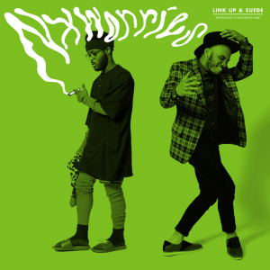 <i>Link Up & Suede</i> 2015 EP by NxWorries