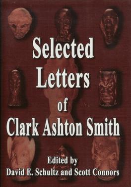 <i>Selected Letters of Clark Ashton Smith</i>