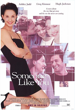 <i>Someone like You</i> (2001 film) 2001 film by Tony Goldwyn