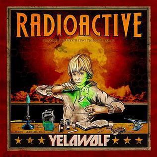 <i>Radioactive</i> (Yelawolf album) 2011 studio album by Yelawolf