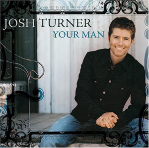 <i>Your Man</i> (album) 2006 studio album by Josh Turner