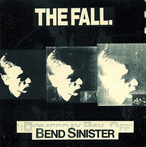 <i>Bend Sinister</i> (album) 1986 studio album by the Fall