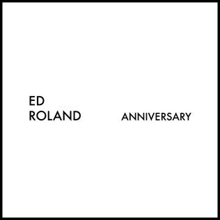 <i>Anniversary</i> (Ed Roland album) 2016 studio album by Ed Roland