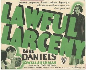 <i>Lawful Larceny</i> (1930 film) 1930 film by Lowell Sherman