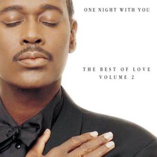 <i>One Night with You: The Best of Love, Volume 2</i> 1997 greatest hits album by Luther Vandross