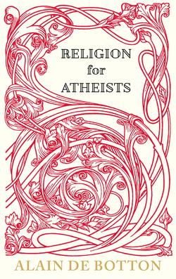 <i>Religion for Atheists</i> 2012 book by Alain de Botton