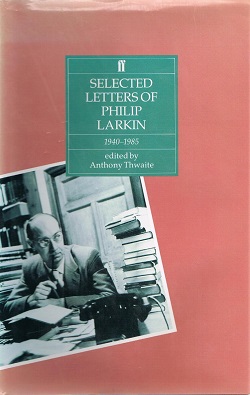 <i>Selected Letters of Philip Larkin, 1940–1985</i> 1992 correspondence collection