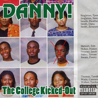 <i>The College Kicked-Out</i> 2004 studio album by Danny!