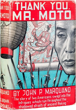 <i>Thank You, Mr. Moto</i> (novel) Book by John P. Marquand