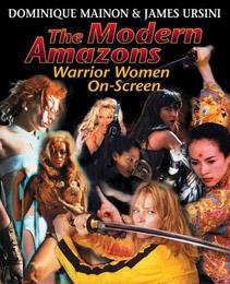 <i>The Modern Amazons</i> 2006 book by Dominique Mainon and James Ursini