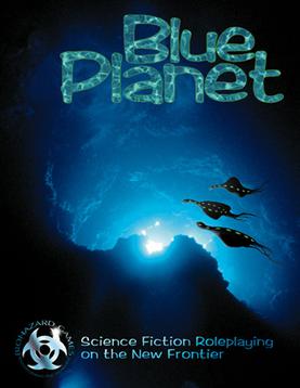 <span class="mw-page-title-main">Blue Planet (role-playing game)</span> Tabletop science fiction role-playing game