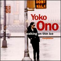 <i>Walking on Thin Ice</i> (album) album by Yoko Ono