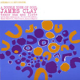 <i>A Double Dose of Soul</i> album by James Clay