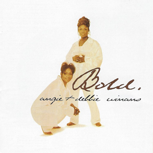 <i>Bold</i> (Angie & Debbie Winans album) 1997 studio album by Angie & Debbie Winans