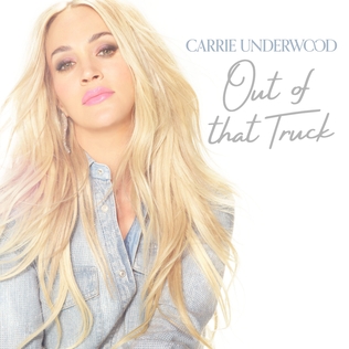 <span class="mw-page-title-main">Out of That Truck</span> 2023 single by Carrie Underwood