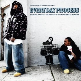 <i>Everyday Process: The Process of Illumination & Elimination</i> 2007 studio album by Everyday Process